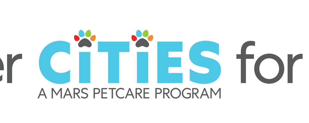 BETTER CITIES FOR PETS™ Grant from Mars Petcare