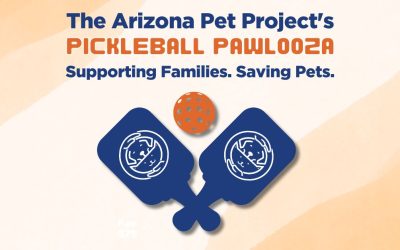 The Arizona Pet Project’s PICKLEBALL PAWLOOZA! Supporting Families. Saving Pets.